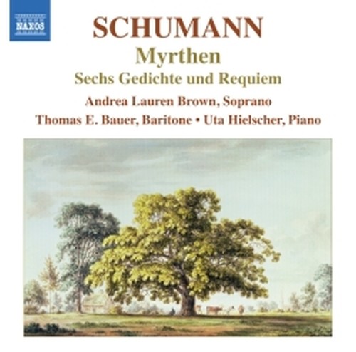 Myrthen op.25, 6 Gedichte und Requiem op.90  SCHUMANN ROBERT