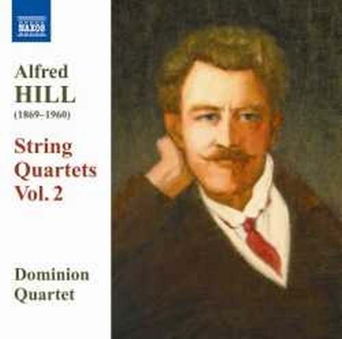 Quartetti per archi, Vol.2: nn.4, 6, 8  HILL ALFRED
