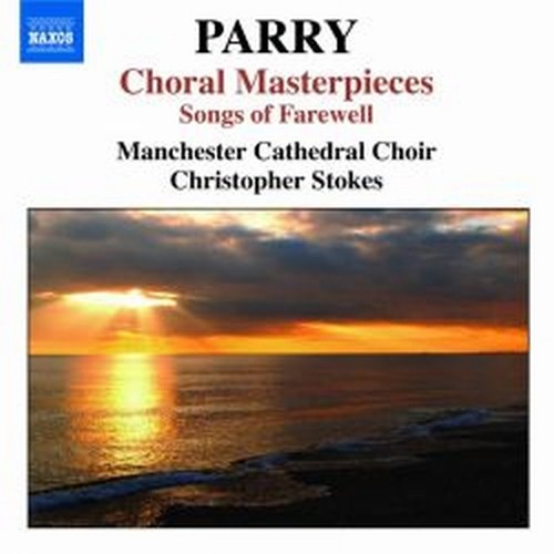Capolavori corali: Songs of Farewell  STOKES CHRISTOPHER Dir  