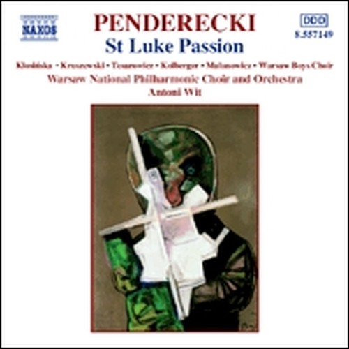Passione Secondo Luca  PENDERECKI KRZYSZTOF