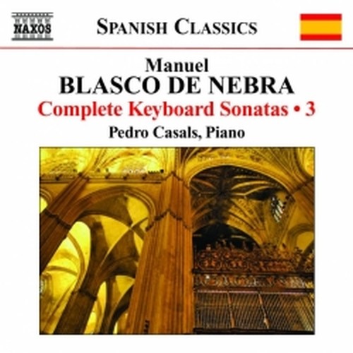 Sonate per tastiera (integrale), Vol.3  BLASCO DE NEBRA MANUEL