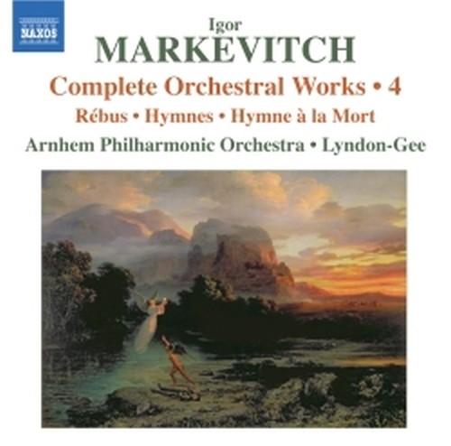 Musica per orchestra (integrale), Vol.4: Rébus, Hymnes, Hymne à la Mort  MARKEVITCH IGOR