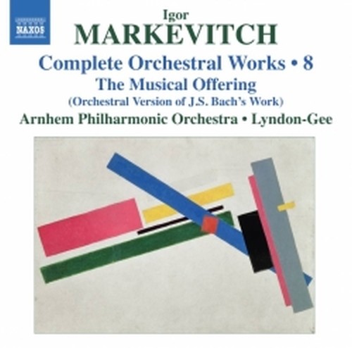 Musica per orchestra (integrale), Vol.8: Offerta Musicale  MARKEVITCH IGOR