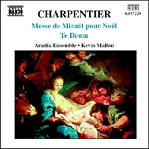 Te Deum, Messe de Minuit pour Noël, Dixit Dominus  CHARPENTIER MARC-ANTOINE