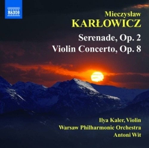 Concerto per violino, op.8, Serenata, op.2  KARLOWICZ MIECZYSLAW