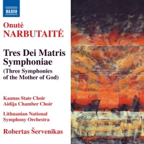 Tres Dei Matris Symphoniae  NARBUTAITE ONUTÉ