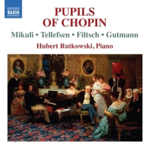 Pupils of Chopin  RUTKOWSKI HUBERT  pf