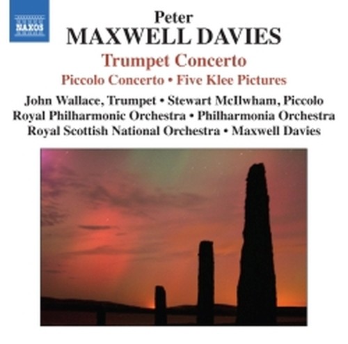 Concerto per tromba; Concerto per ottavino; Maxwell's Reel, with Northern lights  MAXWELL DAVIES PETER