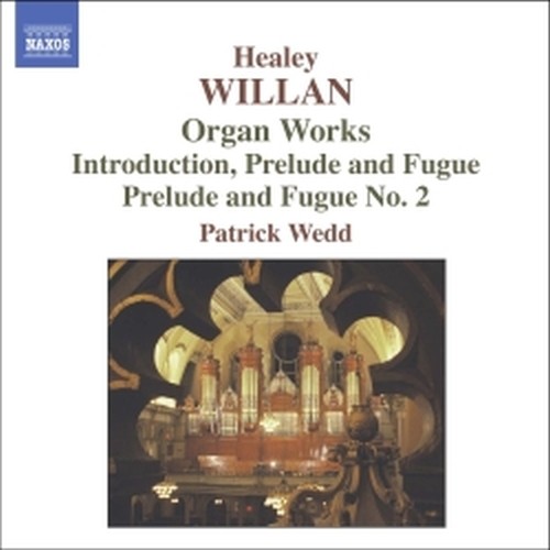 Opere per organo  WILLAN HEALEY