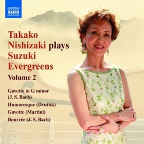 Takako Nishizaki plays Suzuki Evergreens, Vol.2  NISHIZAKI TAKAKO  vl