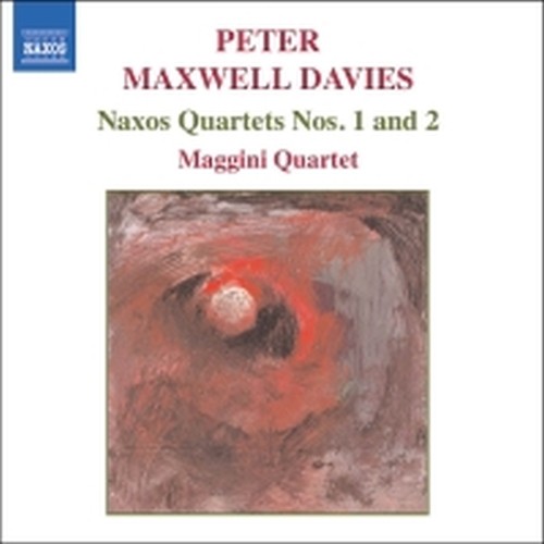 Naxos Quartets n.1, n.2  MAXWELL DAVIES PETER