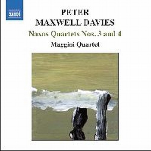 Naxos Quartets n.3, n.4  MAXWELL DAVIES PETER