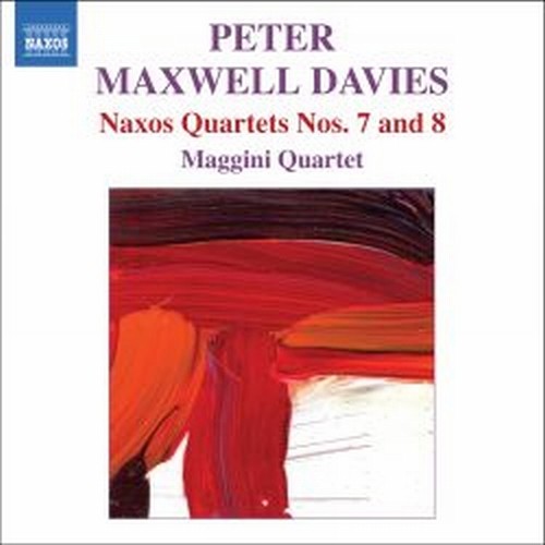 Naxos Quartet n.7, n.8  MAXWELL DAVIES PETER