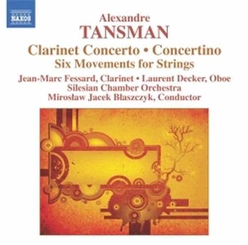 Concerto per clarinetto; Concertino per oboe, clarinetto e archi, 6 Movimenti  TANSMAN ALEKSANDRE