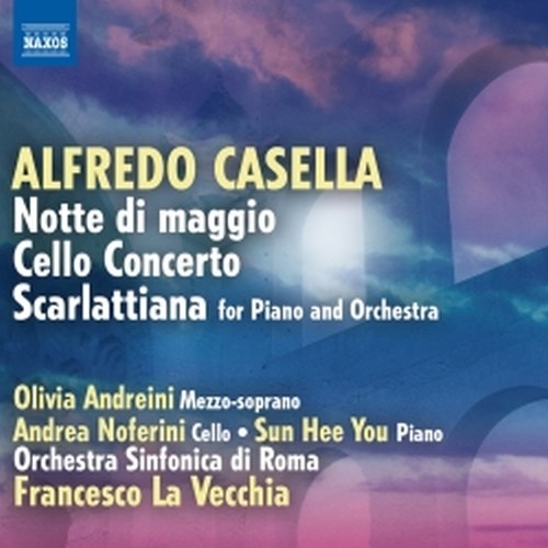Notte di Maggio, Concerto per violoncello, Scarlattiana  CASELLA ALFREDO