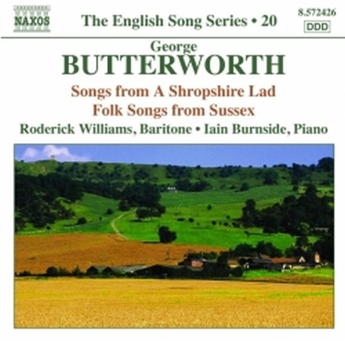 Songs from a Shropshire Lad, Folk Songs from Sussex  BUTTERWORTH GEORGE