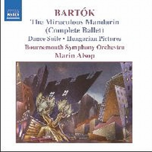 Il Mandarino meraviglioso (balletto completo), Dance Suite , Hungarian Pictures  BARTOK BELA
