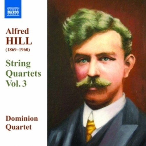 Quartetti per archi, Vol.3: nn.5, 7, 9  HILL ALFRED