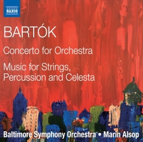 Concerto per orchestra; Musica per archi, celesta e percussioni  BARTOK BELA