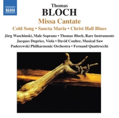 Missa Cantate, Sancta Maria, Cold Song,Christ Hall Blues, Christ Hall Postlude  BLOCH THOMAS