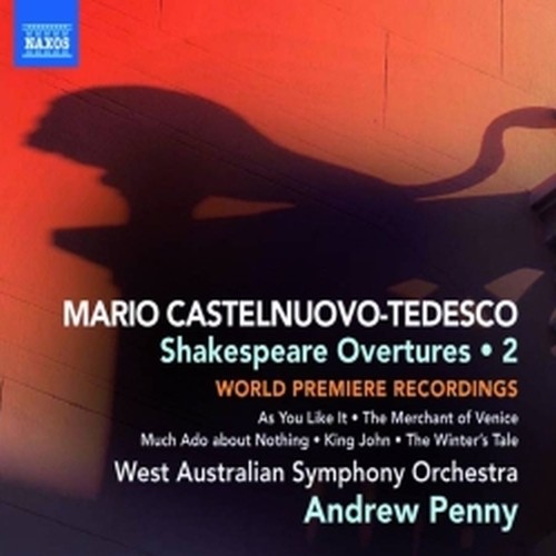 Shakespeare Overtures, Vol.2  CASTELNUOVO TEDESCO MARIO