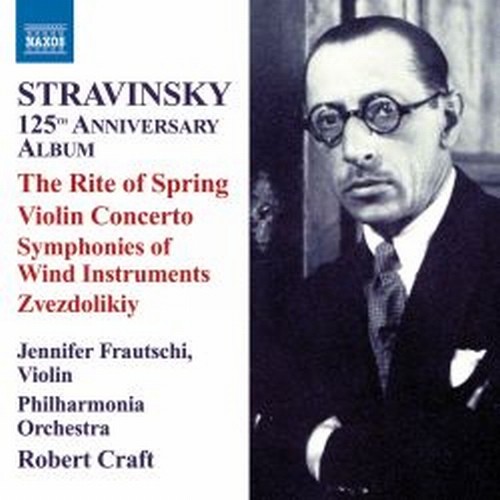La Sagra della Primavera, Concerto per violino, Sinfonia per fiati, Zvezdolikiy  STRAVINSKY IGOR