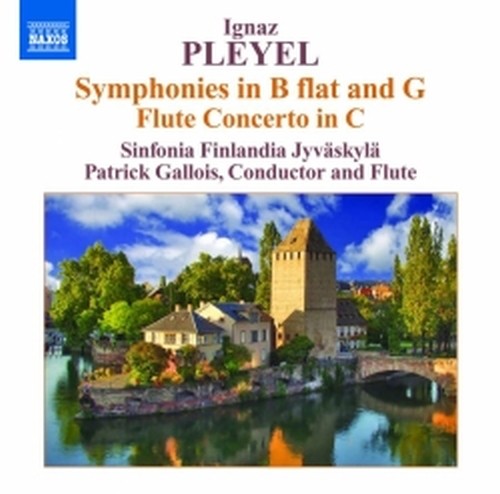Sinfonie (Benton 125 e 130), Concerto per flauto (Benton 106)  PLEYEL IGNACE