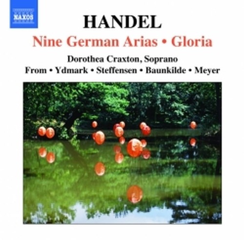 9 Arie tedesche HWV 202-210, Gloria HWV HWV deest  HANDEL GEORG FRIEDRICH