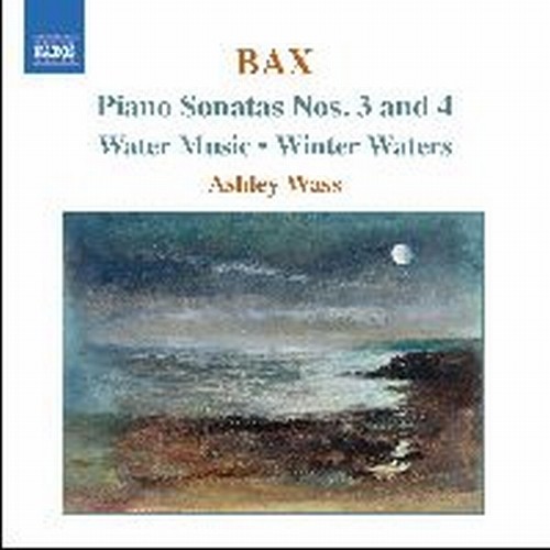 Sonata per pianforte n.3, n.4, Water Music, Winter Waters, Country-Tune  BAX ARNOLD