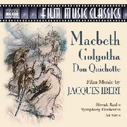 Macbeth, Galgotha, Don Quichotte (colonne sonore)  IBERT JACQUES