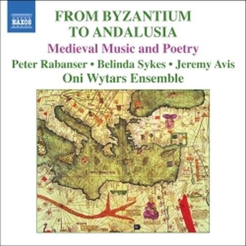 From Byzantium to Andalusia (musica e poesia medioevale)  ONI WYTARS ENSEMBLE  