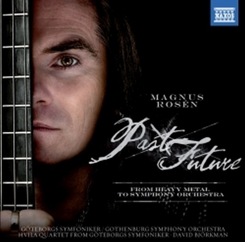 Past Future - dall’Haevy Metal all’orchestra sinfonica  MAGNUS ROSÉN