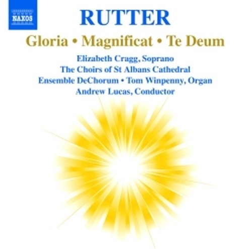 Gloria, Magnificat, Te Deum  RUTTER JOHN