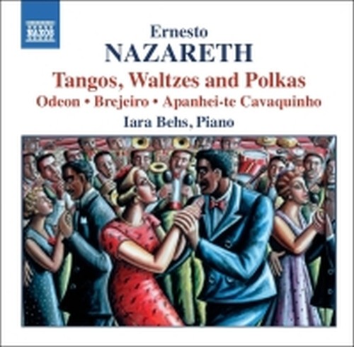 Tanghi, Valzer e Polche  NAZARETH ERNESTO