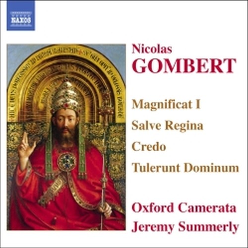 Magnificat I, Salve Regina, Credo, Tulerunt Dominum  GOMBERT NICOLAS