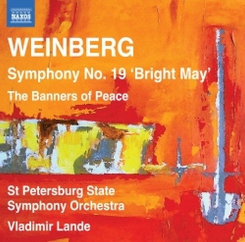 Sinfonia n.19, Radioso maggio op.142, I vessilli della pace op.143  WEINBERG  MIECZYSLAW