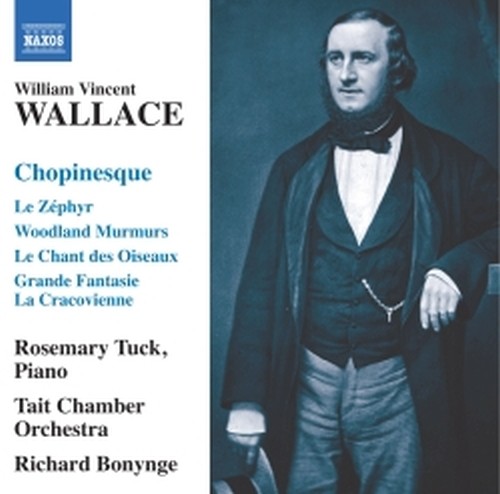 Chopinesque: Le Zéphyr, Woodland murmurs, Le chant des oiseaux  WALLACE WILLIAM VINCENT