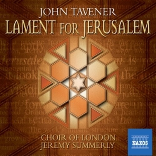 Lament for Jerusalem  TAVENER JOHN