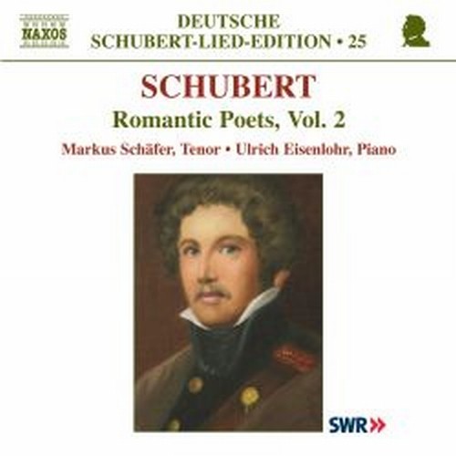 Lieder - Romantic Poets, Vol. 2  SCHUBERT FRANZ