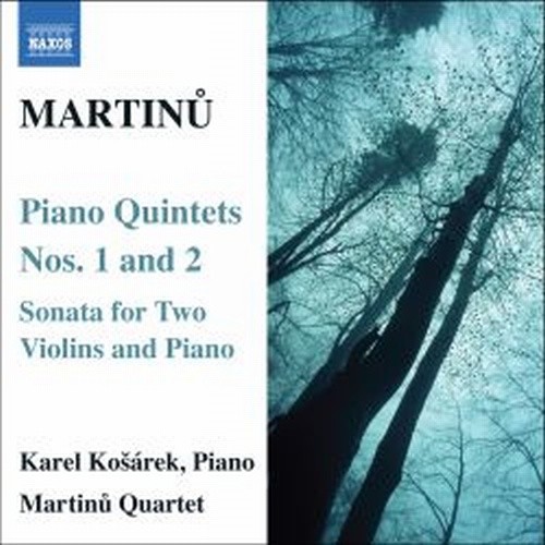 Quintetto con pianoforte n.1 H 229, n.2 H 298, Sonata per 2 violini e pf. H 216  MARTINU BOHUSLAV