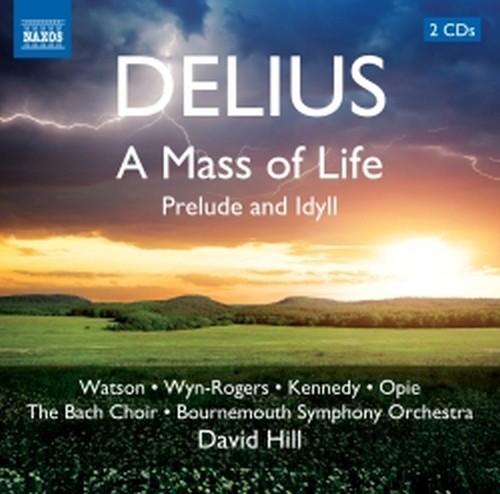 A Mass of Life, Prelude and Idyll  DELIUS FREDERICK