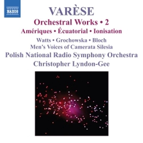 Ameriques, Equatorial, Nocturnal, Ionisation, Tuning Up, Iperprism, Density 21.5  VARÈSE EDGAR