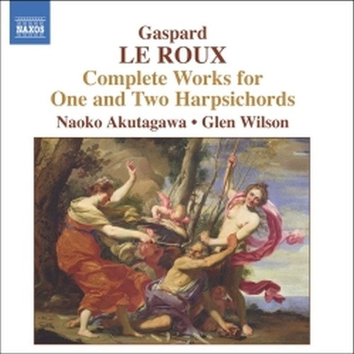 Opere per clavicembalo e per 2 clavicembali (integrale)  LE ROUX GASPARD