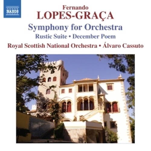 Sinfonia per orchestra, Suite rústica, December Poem, Festival March  LOPES-GRAÇA FERNANDO