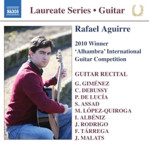 Guitar Recital - Laurate Series: vincitore del concorso "Alhambra" 2010  AGUIRRE RAFAEL  ch
