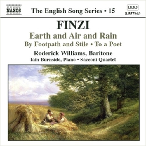 Earth and Air and Rain op.15, To a Poet op.13a, By Footpath and Stile op.2  FINZI GERALD