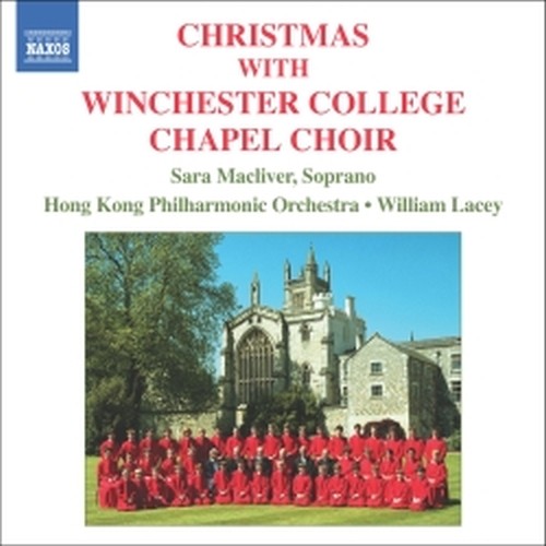 Christmas with Winchester College Chapel Choir  LACEY WILLIAM Dir  