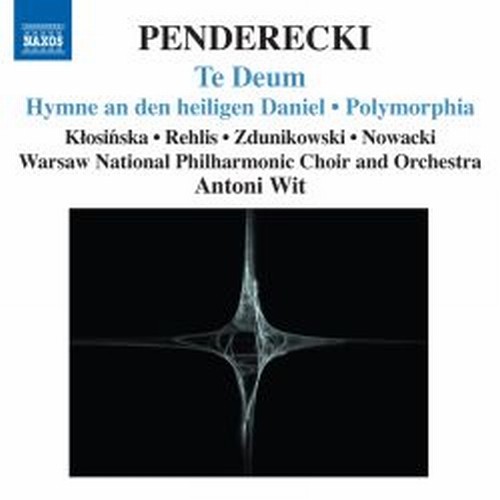 Te Deum, Hymne an den Heiligen Daniel, Polymorphia, Ciaccona dal Requiem Polacco  PENDERECKI KRZYSZTOF