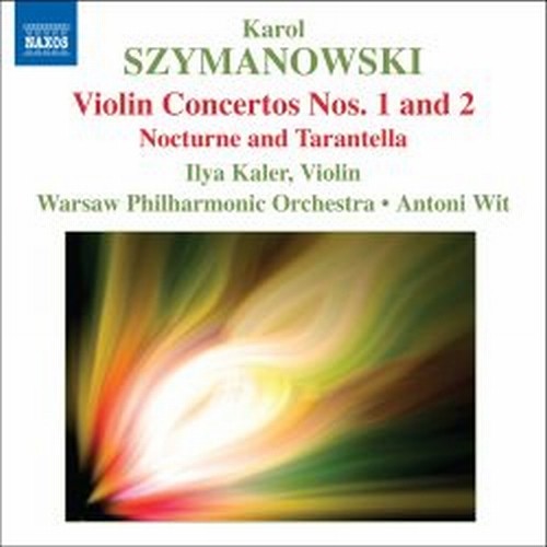 Concerto per violino n.1, n. 2; Notturno e Tarantella  SZYMANOWSKI KAROL