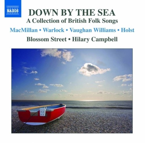 Down by the Sea - A Collection of British Folk Songs  CAMPBELL HILARY Dir  